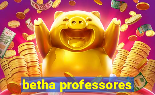 betha professores